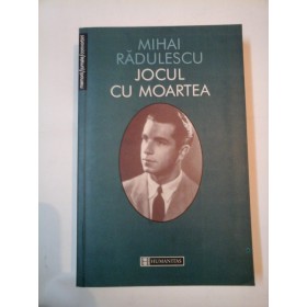 JOCUL CU MOARTEA - MIHAI RADULESCU